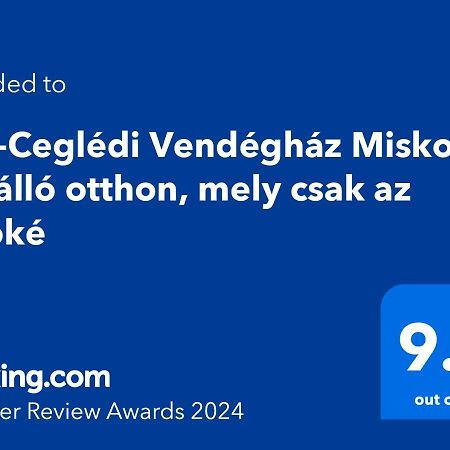 Hos-Cegledi Vendeghaz Miskolc -Oenallo Otthon, Mely Csak Az Oenoeke Екстериор снимка